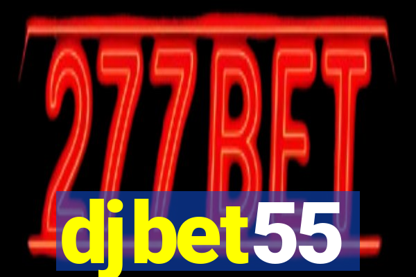 djbet55