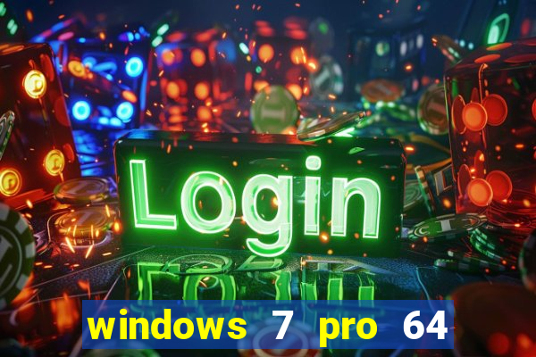 windows 7 pro 64 bits iso