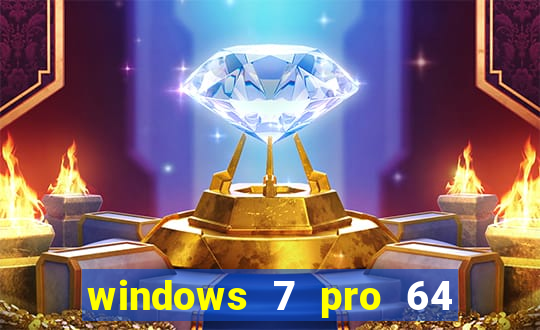 windows 7 pro 64 bits iso