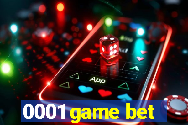 0001 game bet