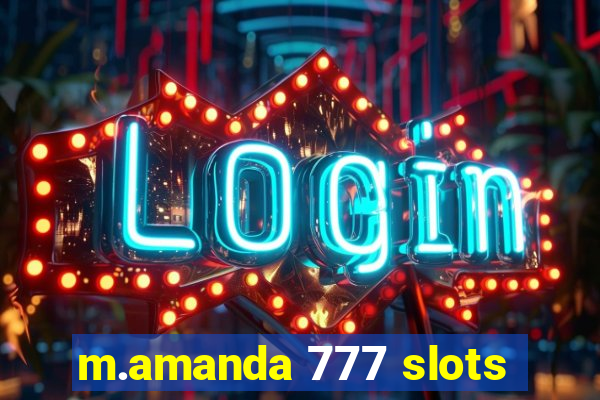 m.amanda 777 slots