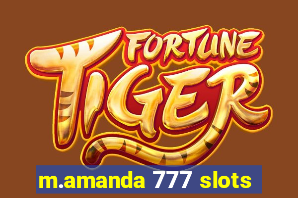 m.amanda 777 slots