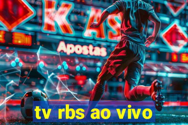 tv rbs ao vivo