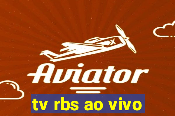 tv rbs ao vivo