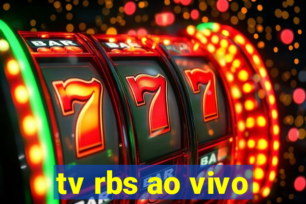 tv rbs ao vivo