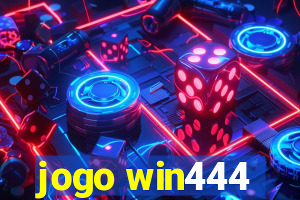 jogo win444