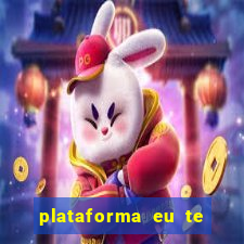 plataforma eu te amo pg