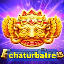 chaturbatre