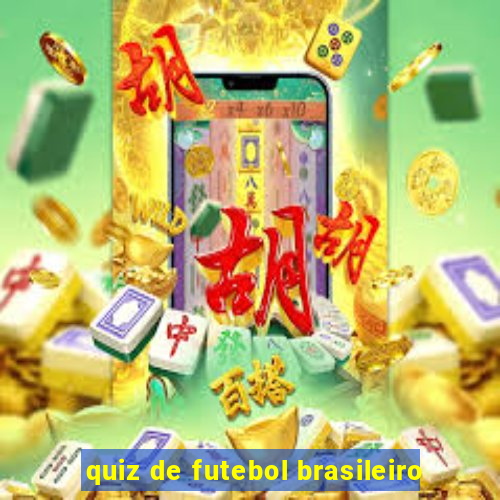 quiz de futebol brasileiro