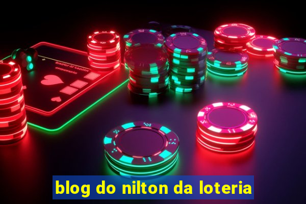 blog do nilton da loteria