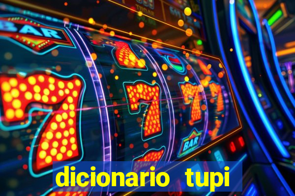 dicionario tupi guarani on line