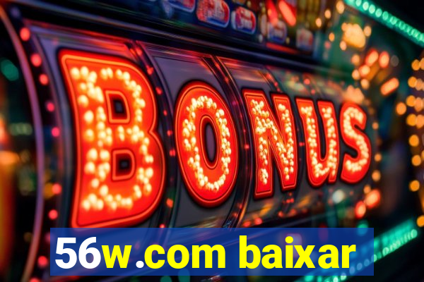 56w.com baixar