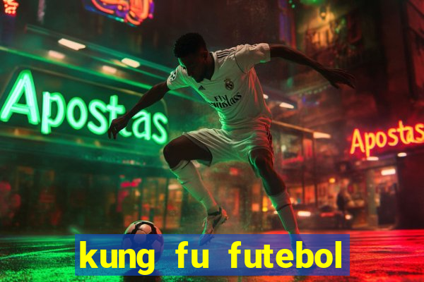 kung fu futebol clube download