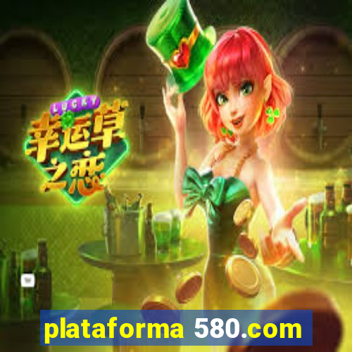 plataforma 580.com