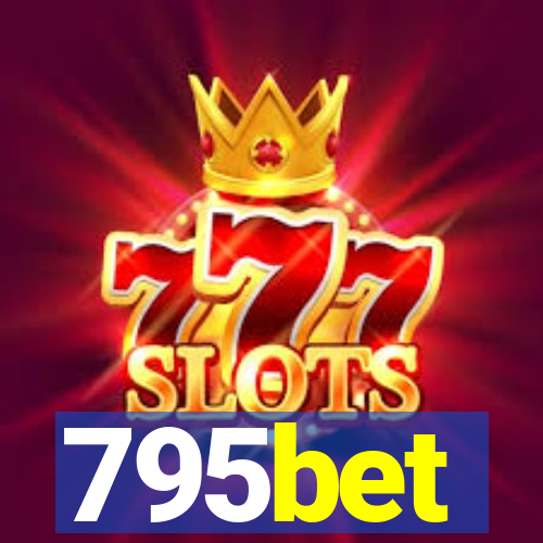 795bet