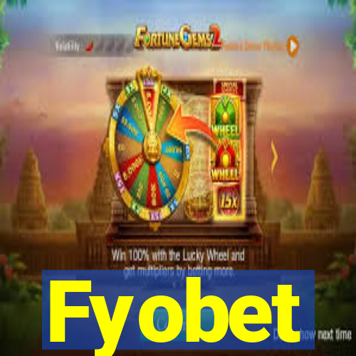 Fyobet