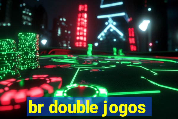 br double jogos