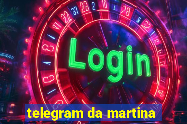 telegram da martina