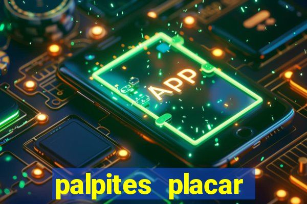 palpites placar exato dos jogos de amanh?