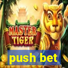 push bet