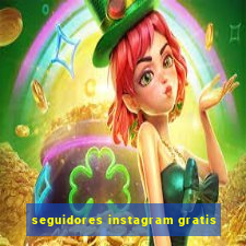 seguidores instagram gratis