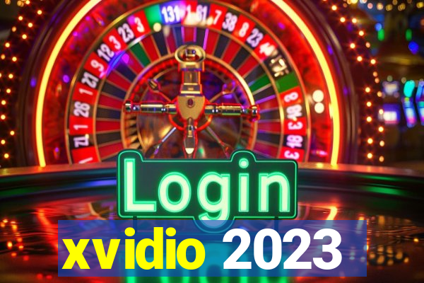 xvidio 2023