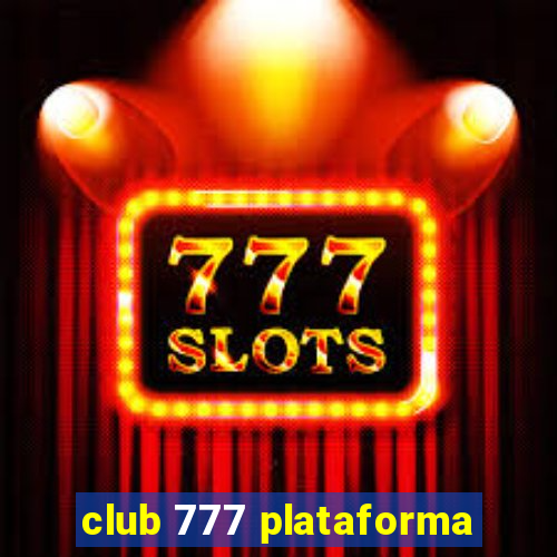 club 777 plataforma