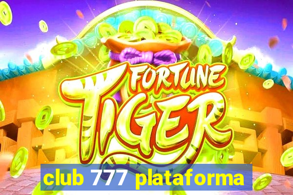 club 777 plataforma