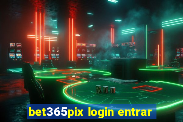 bet365pix login entrar