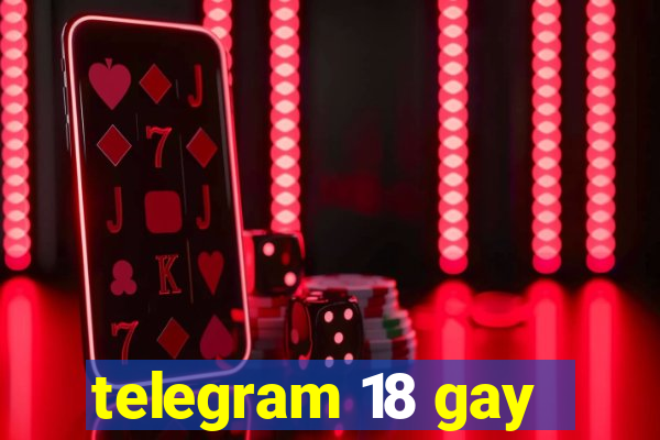 telegram 18 gay