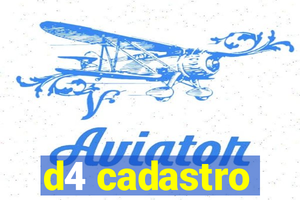 d4 cadastro