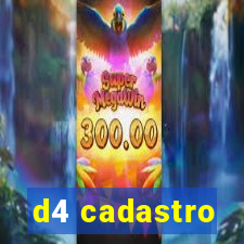 d4 cadastro