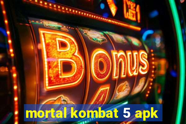 mortal kombat 5 apk