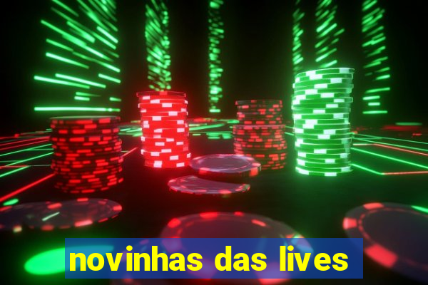 novinhas das lives