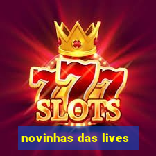 novinhas das lives