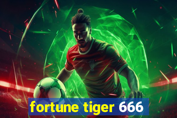 fortune tiger 666