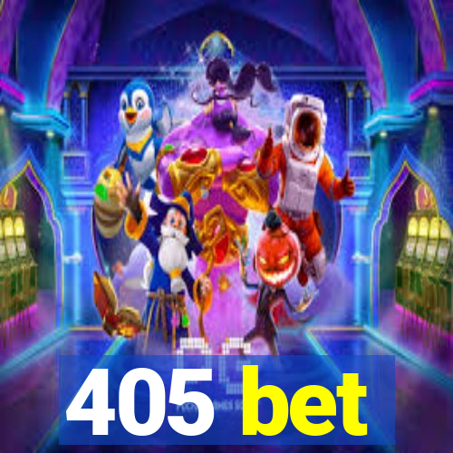 405 bet