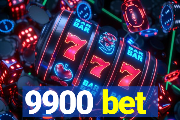 9900 bet