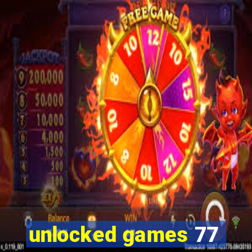 unlocked games 77