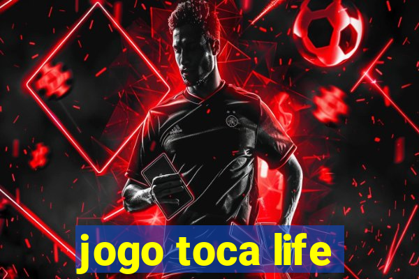 jogo toca life