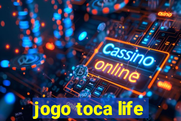 jogo toca life