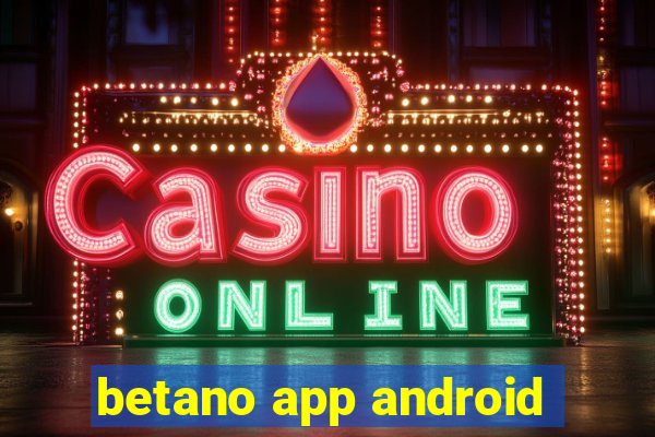 betano app android