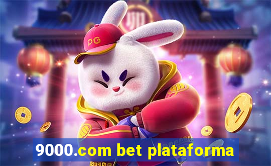 9000.com bet plataforma