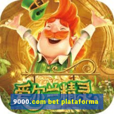 9000.com bet plataforma