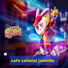 cafe colonial joinville