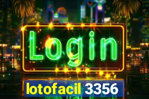 lotofacil 3356