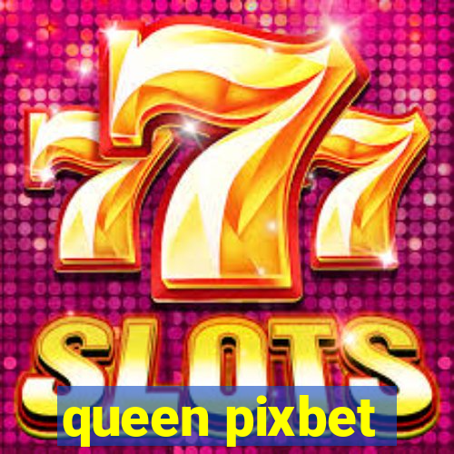 queen pixbet