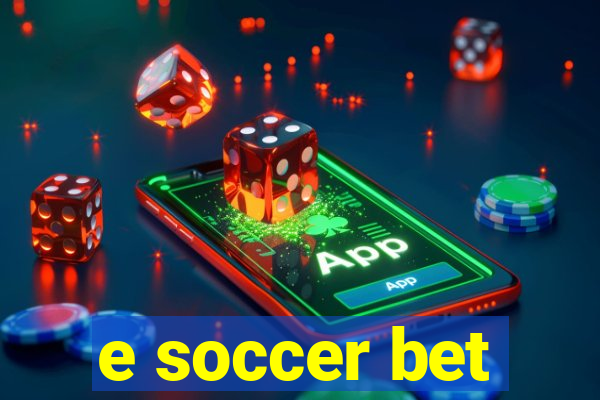 e soccer bet