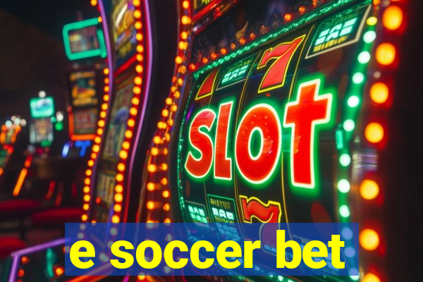 e soccer bet