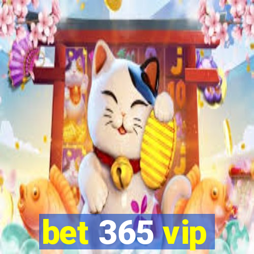 bet 365 vip